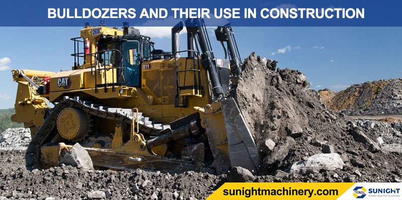 BULLDOZERS AND THEIR USE IN CONSTRUCTION PROJECT
